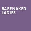 Barenaked Ladies, Barbara B Mann Performing Arts Hall, Fort Myers