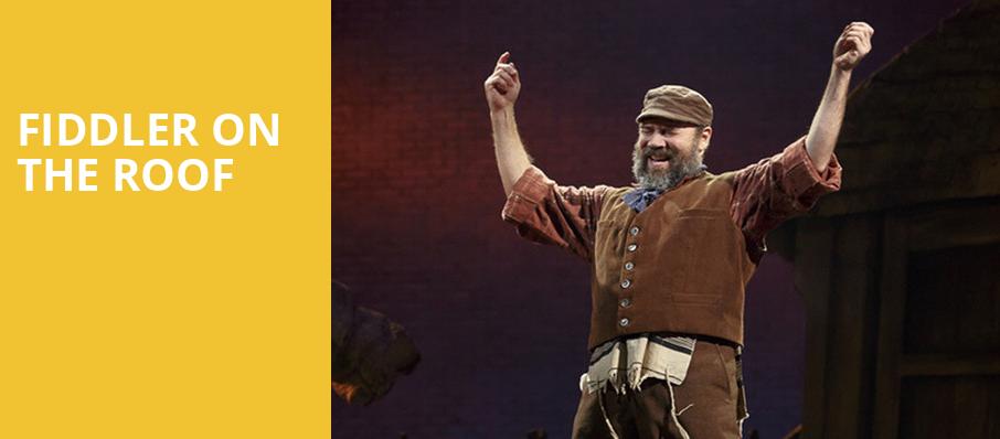Fiddler on the Roof, Barbara B Mann Performing Arts Hall, Fort Myers