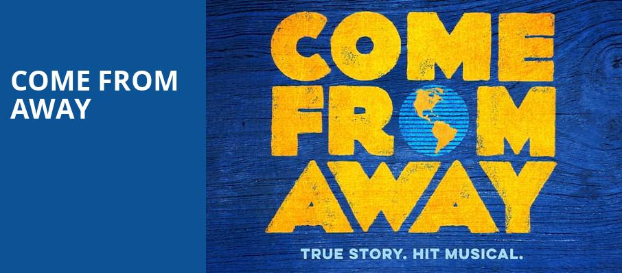 Come From Away, Barbara B Mann Performing Arts Hall, Fort Myers