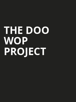 The Doo Wop Project, Barbara B Mann Performing Arts Hall, Fort Myers
