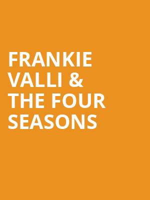 Frankie Valli The Four Seasons, Barbara B Mann Performing Arts Hall, Fort Myers