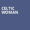 Celtic Woman, Barbara B Mann Performing Arts Hall, Fort Myers