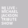 MJ Live Michael Jackson Tribute Show, Barbara B Mann Performing Arts Hall, Fort Myers