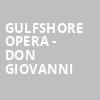 Gulfshore Opera Don Giovanni, Barbara B Mann Performing Arts Hall, Fort Myers